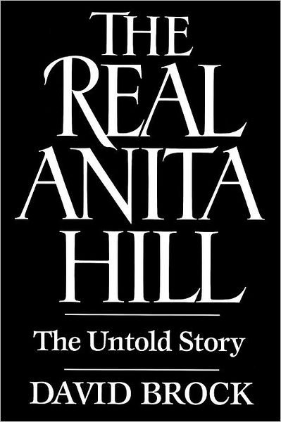 Cover for David Brock · Real Anita Hill (Taschenbuch) (1994)