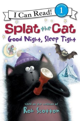 Cover for Rob Scotton · Splat the Cat: Good Night, Sleep Tight - I Can Read Level 1 (Hardcover Book) (2011)
