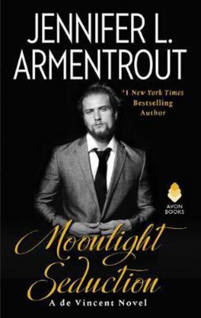 Moonlight Seduction: A De Vincent Novel - de Vincent series 2 - Jennifer Armentrout - Books - HarperCollins Publishers Inc - 9780062674562 - August 9, 2018