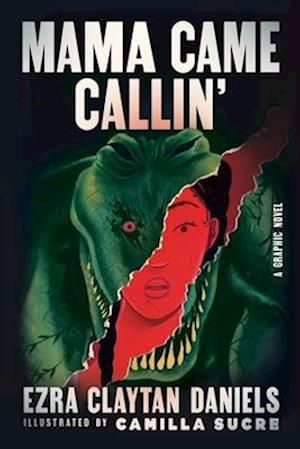 Cover for Ezra Claytan Daniels · Mama Came Callin': A Graphic Novel (Paperback Book) (2026)
