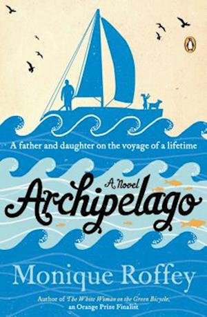 Cover for Archipelago A Novel (Book) (2013)