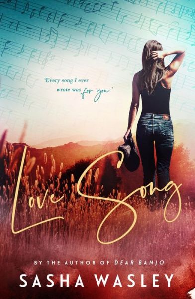 Cover for Sasha Wasley · Love Song (Book) (2019)