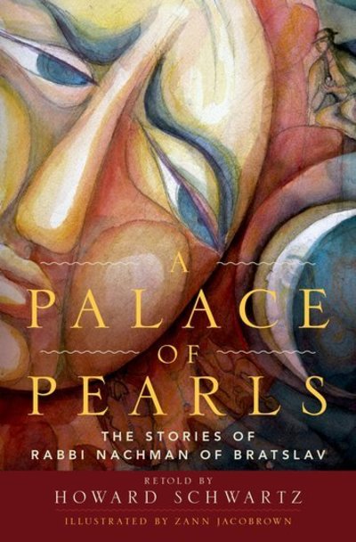 Cover for Howard Schwartz · A Palace of Pearls: The Stories of Rabbi Nachman of Bratslav (Hardcover Book) (2018)