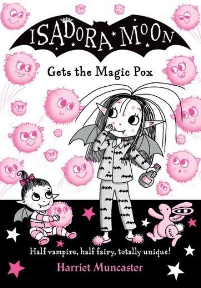 Cover for Harriet Muncaster · Isadora Moon gets the Magic Pox (Taschenbuch) (2022)