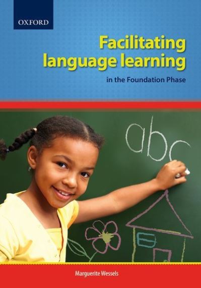 Cover for Marguerite Wessels · Facilitating Language Learning in the Foundation Phase (Paperback Book) (2015)