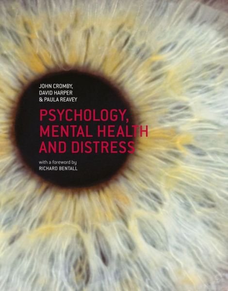 Cover for Cromby, John (University of Leicester, Leicester, UK) · Psychology, Mental Health and Distress (Paperback Book) (2013)
