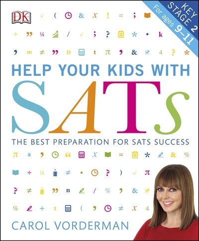 Cover for Carol Vorderman · Help your Kids with SATs, Ages 9-11 (Key Stage 2): The Best Preparation for SATs Success - DK Help Your Kids With (Paperback Bog) (2017)