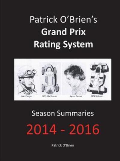 Cover for Patrick O'Brien · Patrick O'brien's Grand Prix Rating System: Season Summaries 2014-2016 (Paperback Book) (2017)