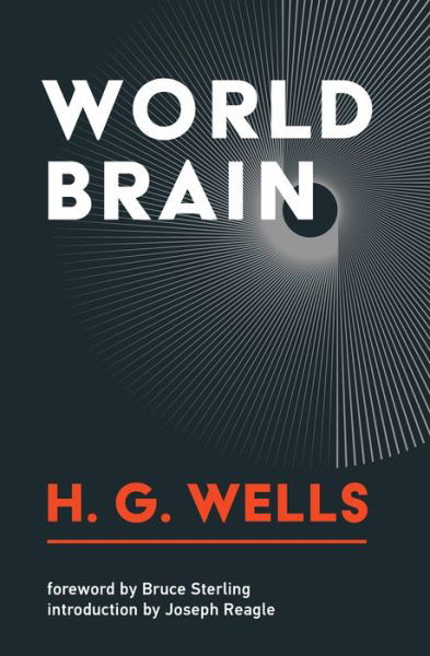 World Brain - H.G. Wells - Bøger - MIT Press Ltd - 9780262542562 - 3. august 2021