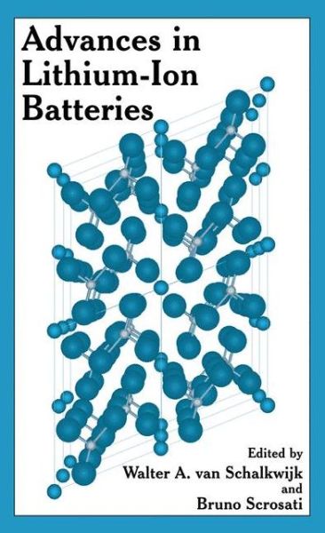 Cover for Walter Van Schalkwijk · Advances in Lithium-Ion Batteries (Hardcover Book) [2002 edition] (2002)