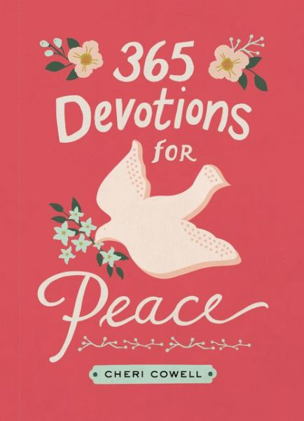 Cover for Cheri Cowell · 365 Devotions for Peace - 365 Devotions (Hardcover Book) (2016)