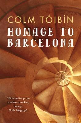 Cover for Colm Toibin · Homage to Barcelona (Paperback Book) (2010)