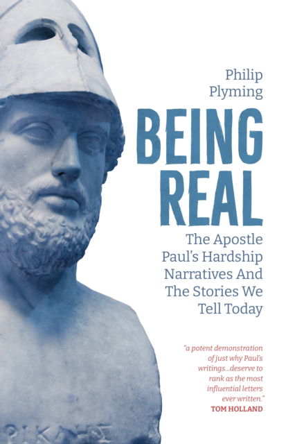 Cover for Philip Plyming · Being Real: The Apostle Paul’s Hardship Narratives and The Stories We Tell Today (Paperback Book) (2023)