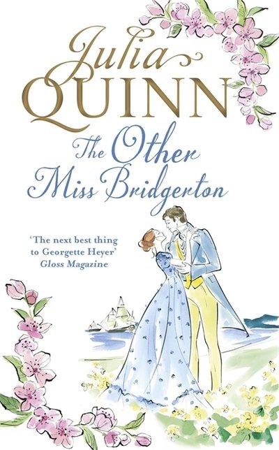 Cover for Julia Quinn · The Other Miss Bridgerton: A Bridgerton Prequel - The Rokesbys (Paperback Book) (2018)