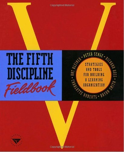 Cover for Peter M. Senge · The Fifth Discipline Fieldbook: Strategies and Tools for Building a Learning Organization (Pocketbok) (1994)