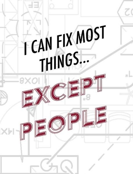 Cover for Mantablast · Engineer Graph Paper Notebook - I Can Fix Most Things Except People (Gebundenes Buch) (2020)