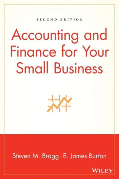 Cover for Bragg, Steven M. (Bentley College; Babson College; University of Maine) · Accounting and Finance for Your Small Business (Hardcover bog) (2006)