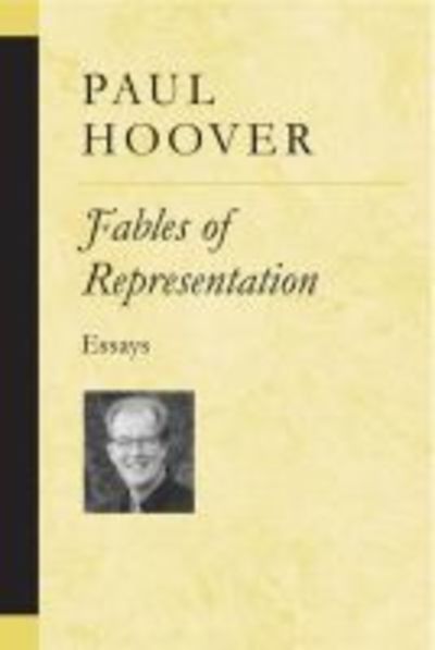 Cover for Paul Hoover · Fables of Representation: Essays - Poets on Poetry (Paperback Book) (2004)