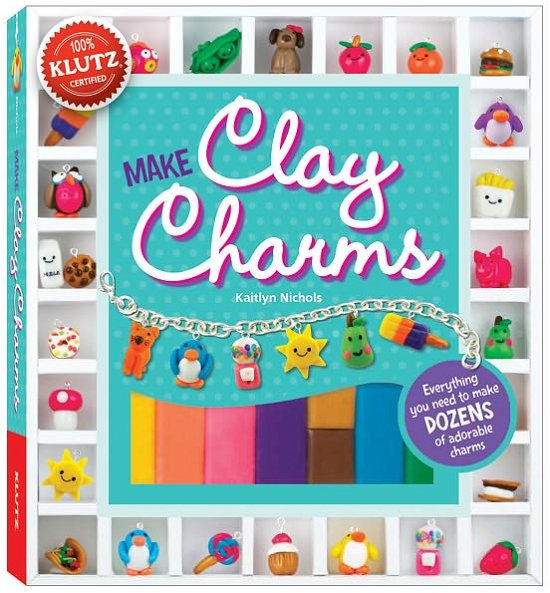 Cover for April Chorba · Clay Charms - Klutz (Book) (2013)