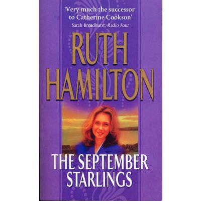 Cover for Ruth Hamilton · September Starlings: a tender but true to life saga about families and all they entail (Paperback Book) (2009)