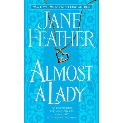 Cover for Jane Feather · Almost a Lady - Almost Trilogy (Pocketbok) (2005)