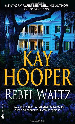 Cover for Kay Hooper · Rebel Waltz: A Novel (Paperback Book) (2009)