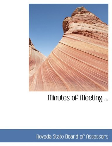 Cover for Nevada State Board of Assessors · Minutes of Meeting ... (Hardcover Book) [Large Print, Lrg edition] (2008)