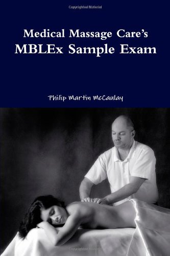 Cover for Philip Martin Mccaulay · Medical Massage Care's Mblex Sample Exam (Paperback Book) (2010)