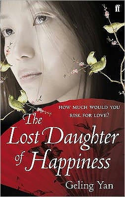 Cover for Geling Yan · The Lost Daughter of Happiness (Paperback Book) [Main edition] (2010)