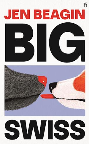 Cover for Jen Beagin · Big Swiss (Paperback Book) [Export - Airside edition] (2023)