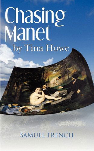 Cover for Tina Howe · Chasing Manet (Paperback Book) [Samuel French Acting edition] (2011)