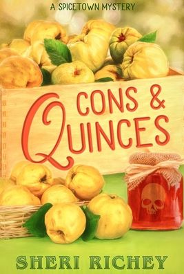 Cover for Sheri Richey · Cons and Quinces (Hardcover Book) (2021)