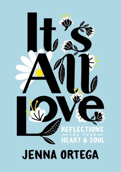 Cover for Jenna Ortega · It's All Love (Hardcover Book) (2021)