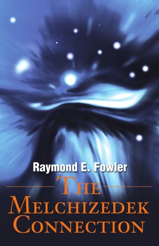 The Melchizedek Connection - Raymond Fowler - Books - iUniverse - 9780595183562 - May 1, 2001