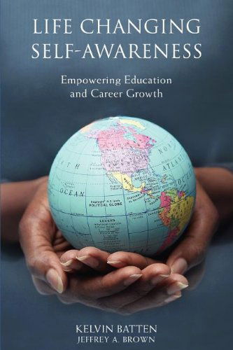 Cover for Kelvin Batten · Life Changing Self-awareness: Empowering Education and Career Growth (Paperback Book) (2008)