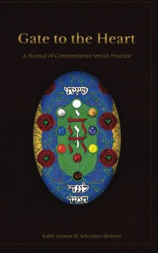 Cover for Zalman Schachter-shalomi · Gate to the Heart: a Manual of Contemplative Jewish Practice (Paperback Bog) (2013)