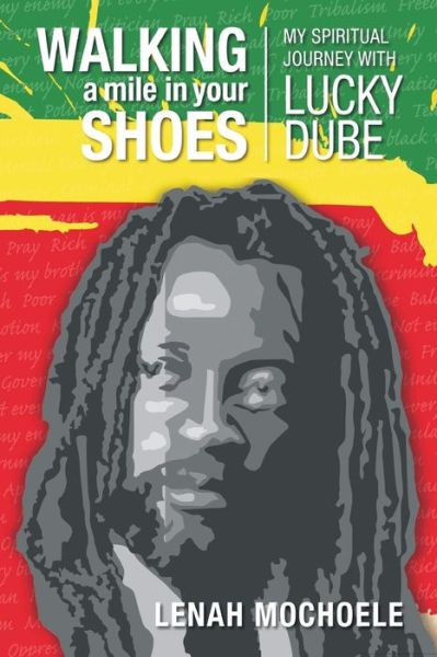 Cover for Lenah Mochoele · Walking a Mile in Your Shoes: My Spiritual Journey with Lucky Dube (Paperback Book) (2015)