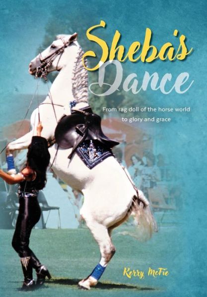 Cover for Kerry McFie · Sheba's Dance (Paperback Book) (2018)