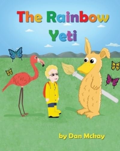 Cover for Dan McKay · The Rainbow Yeti (Paperback Book) (2020)