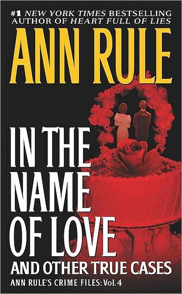 Cover for Ann Rule · In the Name of Love: And Other True Cases (Pocketbok) [Reissue edition] (1998)