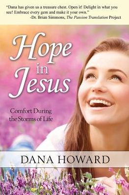 Cover for Dana Howard · Hope in Jesus: Comfort During the Storms of Life (Paperback Book) (2015)