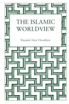 Cover for Choudhury · Islamic World View (Hardcover Book) (2001)