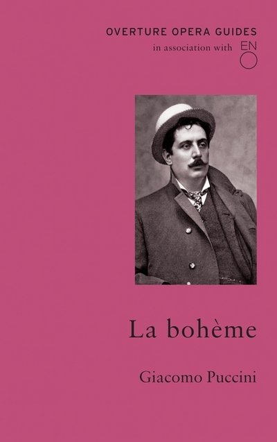 Cover for Giacomo Puccini · La boheme - Overture Opera Guides (Taschenbuch) (2018)