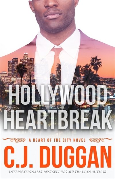 Cover for C.J. Duggan · Hollywood Heartbreak: A Heart of the City romance Book 5 - A Heart of the City romance (Paperback Book) (2018)