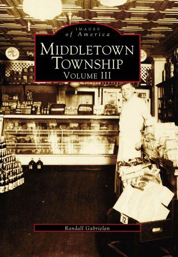 Cover for Randall Gabrielan · Middletown Township:: Volume III (Images of America) (Taschenbuch) (1997)