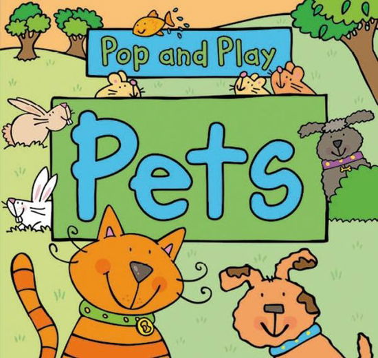 Cover for Simon Abbott · Pop and Play: Pets (Board book) (2014)