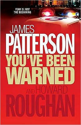 You've Been Warned - James Patterson - Books - Headline Publishing Group - 9780755349562 - October 30, 2008