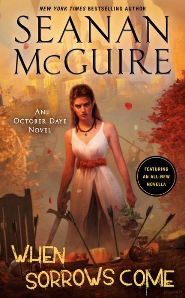 When Sorrows Come - Seanan McGuire - Bücher - Daw Books - 9780756412562 - 2. August 2022