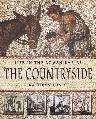 Cover for Kathryn Hinds · The Countryside (Life in the Roman Empire) (Hardcover Book) (2006)