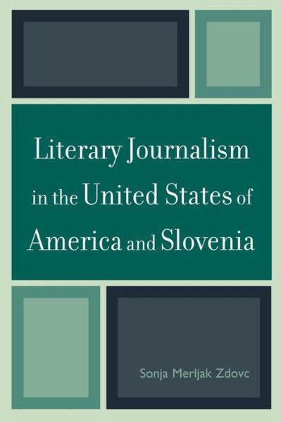 Cover for Sonja Merljak Zdovc · Literary Journalism in the United States of America and Slovenia (Paperback Book) (2008)